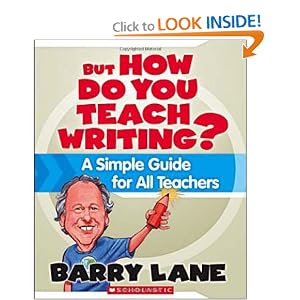 But How Do You Teach Writing?: A Simple Guide for All Teachers