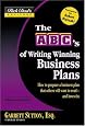 Rich Dad`s Advisors®: The ABC`s of Writing  Winning Business Plans: How to Prepare a Business Plan That Others Will Want to Read -- and Invest In