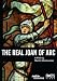 The Real Joan of Arc