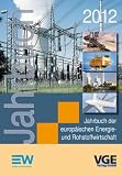 Produkt-Bild: Jahrbuch der europ&auml;ischen Energie- und Rohstoffwirtschaft 2012, Buch und CD-ROM