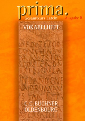 Buchner Prima B Vokabelheft: Gesamtkurs Latein