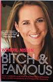 Bitch and Famous - from celebrity scandals to personal heartbreaks - the candid revelations of a magazine doyenne.