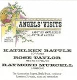 Angels` Visits & Other Vocal Gems of Victorian America