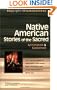 Native American Stories of the Sacred: Annotated & Explained (SkyLight Illuminations)