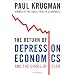 The Return of Depression Economics and the Crisis of 2008
