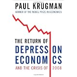 Return Of Depression Economics And The Crisis Of 2008, Theby Paul Krugman