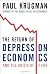 The Return of Depression Economics and the Crisis of 2008