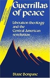 Guerrillas of Peace: Liberation Theology and the Central American Revolution