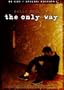 The Only Way: Re-Cut Special Edition