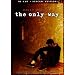 The Only Way: Re-Cut Special Edition