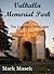 Valhalla Memorial Park: The Unauthorized Guide