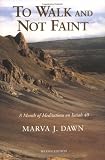 To Walk and Not Faint: A Month of Meditations on Isaiah 40