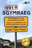 Mwy o Sgymraeg : y gorau o gyfieithu gwael