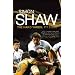 Simon Shaw: The Hard Yards - My Story