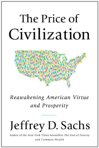 The Price of Civilization: Reawakening American Virtue and Prosperity