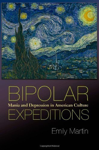 Bipolar Expeditions: Mania and Depression in American Culture by Emily Martin (2009-02-08)