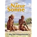 In Natur und Sonne: Sieg der K�rperfreude