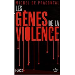 Les g�nes de la violence