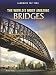 The World's Most Amazing Bridges (Perspectives: Landmark Top Tens: Level R Social Studies)