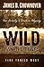 Wild Ran the Rivers (Five Trails West)