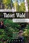 Tatort Wald: Von einem, der auszog, den Forst zu retten: Klimawandel und kranke Umwelt - was die Jagdlobby mit kaputten W�ldern zu tun hat!