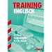 Training Englisch Mittelstufe: Training Gymnasium  Textproduktion 9./10. Klasse (f�r G8)