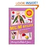 Mum Stuff: Because Mum Knows Best