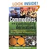 Commodities and Commodity Derivatives: Modelling and Pricing for Agriculturals, Metals and Energy