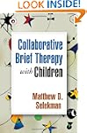 Collaborative Brief Therapy with Chil...