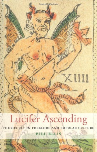 Lucifer Ascending: The Occult in Folklore and Popular Culture