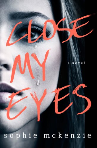 Close My Eyes: The Shocking Suspense Thriller