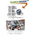 The Good, the Bad, and the Ugly Seattle Seahawks: Heart-Pounding, Jaw-Dropping, and Gut-Wrenching Moments from Seattle... by Chris Cluff and Steve Largent
