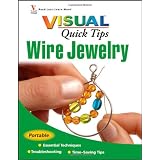 Wire Jewelry VISUAL Quick Tips ~ Chris Franchetti Michaels