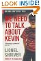 We Need To Talk About Kevin (Serpent's Tail Classics)
