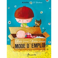 Petit fr�re, petite soeur : mode d'emploi