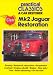 Jaguar Mark Two Restoration (Practical Classics & Car Restoration)