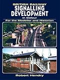 British Railway signalling development in colour : for the modeller and historian