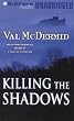 Killing the Shadows