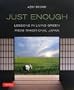 Just Enough: Lessons in Living Green from Traditional Japan
