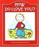 Books : How Do I Love You