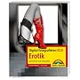 Digital fotografieren 010/ Erotic. Aufnahme und Inspiration