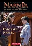 Die Reise auf der Morgenr�te. Fotos aus Narnia - Clive Staples Lewis