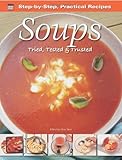 Soups : tried, tested & trusted