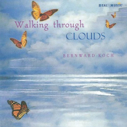 Bernward Koch - Walking Through Clouds - Zortam Music
