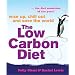 The Low-carbon Diet: Wise Up, Chill Out and Save the World