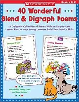 40 Wonderful Blend & Digraph Poems: A Delightful Collection of Poems with an Easy-to-Use Lesson Plan to Help Young Learners Build Key Phonics Skills (Teaching Resources)