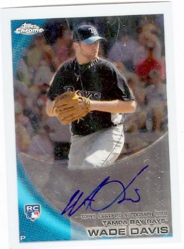 Wade Davis Autographed/Hand Signed Baseball Card (Tampa Bay Rays) 2010 Topps Foil #220