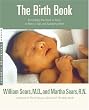 Image of The Birth Book: Everything You Need to Know to Have a Safe and Satisfying Birth (Sears Parenting Library)