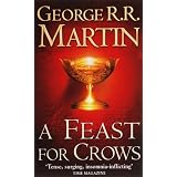 A Feast for Crows (A Song of Ice and Fire, Book 4)by George R. R. Martin