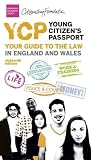 YCP : young citizen's passport : your guide to the law in England and Wales